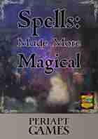Spells: Made More Magical (system neutral)