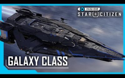 Inside Star Citizen: Galaxy Class | Fall 2022