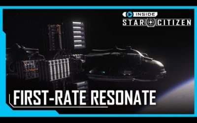 Inside Star Citizen: First-Rate Resonate