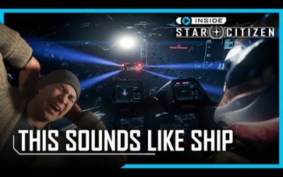 Inside Star Citizen: This Sounds Like Ship