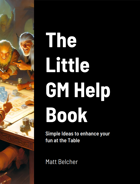 The Little GM Help Book
